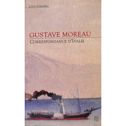 Gustave Moreau : Correspondance d'Italie