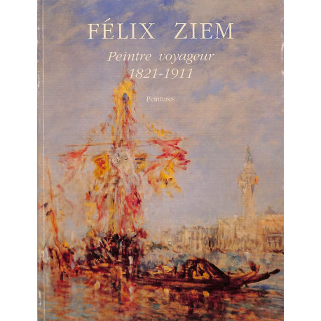 Félix Ziem - Peintures et Œuvres graphique
