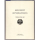 Max Ernst - Oeuvre-Katalog: 1906-1969. 7 volumes. The Complete Paintings, Drawings, Sculpture, Frottages and Collages and Prints