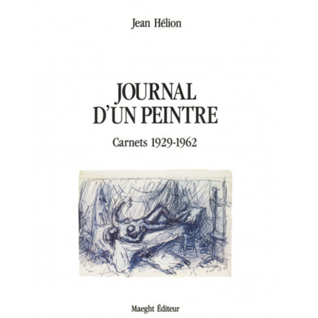 Journal d'un peintre 1929-1984  - Jean Hélion (2 vol)