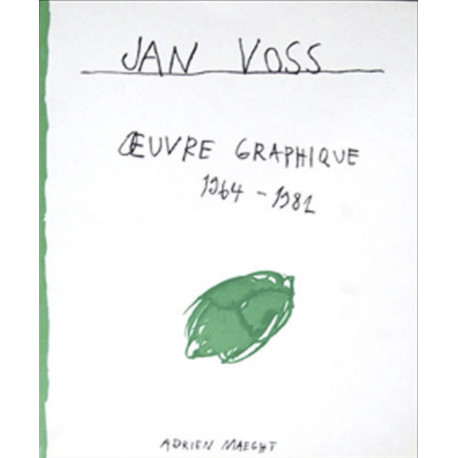 Jan Voss - Oeuvre Graphique 1964-1981