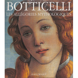 Botticelli. Les allégories mythologiques