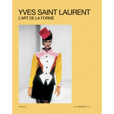 Yves Saint Laurent, L'Art de la forme