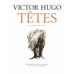 Victor Hugo. Têtes