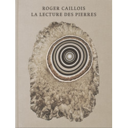 Roger Caillois, la lecture des pierres