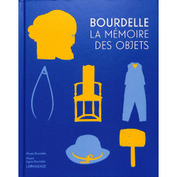 Bourdelle - La mémoire des objets