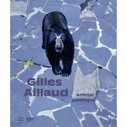 Gilles Aillaud / Animal Politique