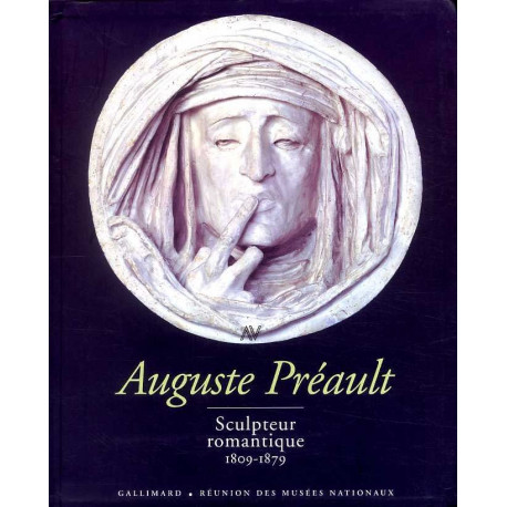 Auguste Preault, Sculpteur Romantique - (1809-1879)