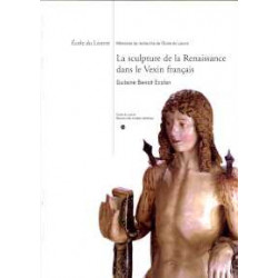 La Sculpture De La Renaissance Dans Le Vexin Francais - Ecole Du Louvre-memoires De Recherche De L E