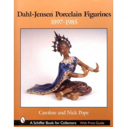 Dahl-Jensen porcelain figurines 1897-1985