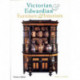Victorian And Edwardian Furniture And Interiors /anglais